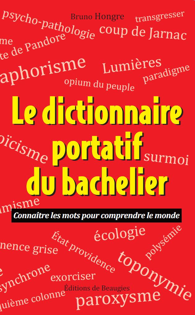 Le dictionnaire portatif du bachelier